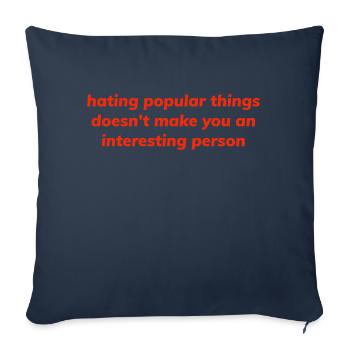 Détester les choses populaires - Housse de coussin décorative 45 x 45 cm - bleu marine - Devant