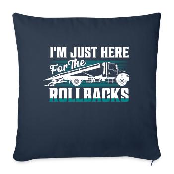 Je suis juste ici pour la dépanneuse Rollbacks Trucking - Housse de coussin décorative 45 x 45 cm - bleu marine - Devant