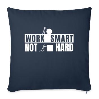 Work smart not hard - motivating saying - Sofa pillowcase 17,3'' x 17,3'' (45 x 45 cm) - navy - Front