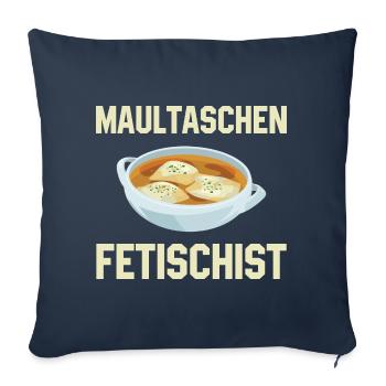 Maultaschen Fetischist - Schwaben - Sofakissenbezug 45 x 45 cm - Navy - Vorne