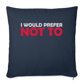 I prefer not to - Sofakissenbezug 45 x 45 cm - Navy - Vorne
