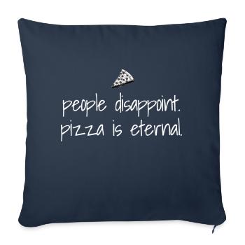 People Disappoint - Pizza Is Eternal - Pizza Lover - Sofakissenbezug 45 x 45 cm - Navy - Vorne