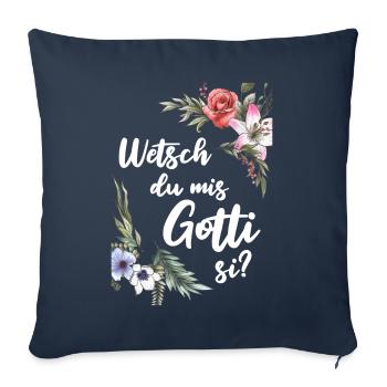 Wetsch du mis Gotti fragen Patentante fragen - Sofakissenbezug 45 x 45 cm - Navy - Vorne