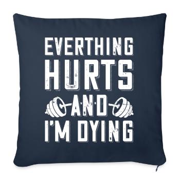Bodybuilder disant que tout me fait mal barbell - Housse de coussin décorative 45 x 45 cm - bleu marine - Devant