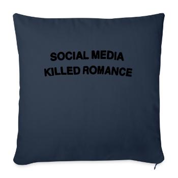 social media killed romance - Sofa pillowcase 17,3'' x 17,3'' (45 x 45 cm) - navy - Front