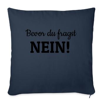 Bevor du fragst - Sofakissenbezug 45 x 45 cm - Navy - Vorne