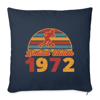 Football player Footballer's birthday 1972 - Sofa pillowcase 17,3'' x 17,3'' (45 x 45 cm) - navy - Front