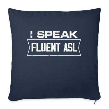 I speak fluent asl Design for a deaf person - Sofa pillowcase 17,3'' x 17,3'' (45 x 45 cm) - navy - Front