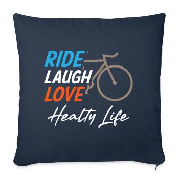 Ride Laugh Love Healty Life - Sofakissenbezug 45 x 45 cm - Navy - Vorne