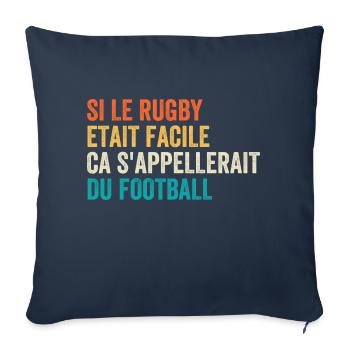 If Rugby Were Easy It Would Be Called Football - Sofa pillowcase 17,3'' x 17,3'' (45 x 45 cm) - navy - Front