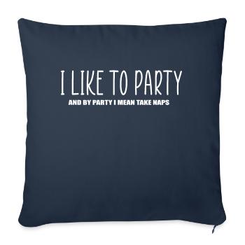J’aime faire la fête citation drôle - Housse de coussin décorative 45 x 45 cm - bleu marine - Devant