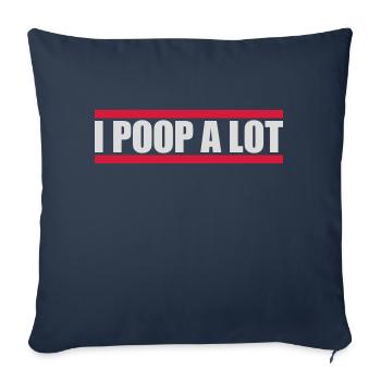 I poop a lot - Sofakissenbezug 45 x 45 cm - Navy - Vorne