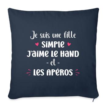 Fille simple j'aime le hand et les apéros - Housse de coussin décorative 45 x 45 cm - bleu marine - Devant