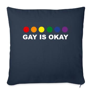 Schwul ist okay - Sofakissenbezug 45 x 45 cm - Navy - Vorne