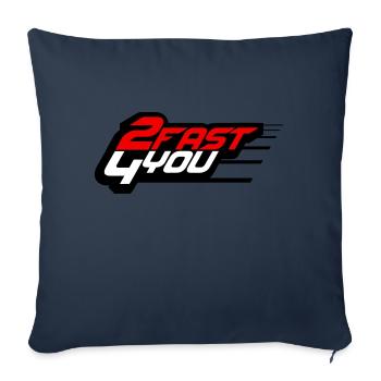 Too Fast for You Saying 2 Too Fast 4 For You - Sofa pillowcase 17,3'' x 17,3'' (45 x 45 cm) - navy - Front