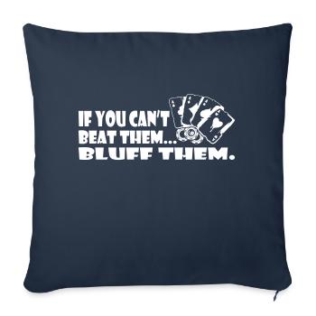 Si vous ne pouvez pas les battre, bluffez-les - Housse de coussin décorative 45 x 45 cm - bleu marine - Devant
