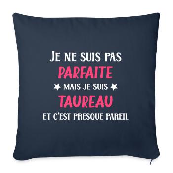 Pas parfaite mais je suis taureau - Housse de coussin décorative 45 x 45 cm - bleu marine - Devant