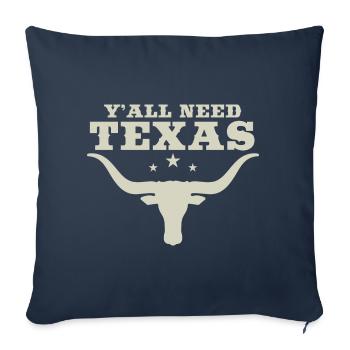 Vous avez tous besoin du Texas - Housse de coussin décorative 45 x 45 cm - bleu marine - Devant