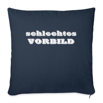 schlechtes Vorbild - Sofakissenbezug 45 x 45 cm - Navy - Vorne