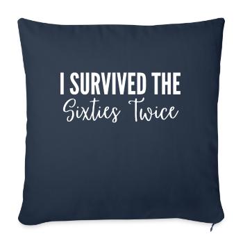 I Survived The Sixties Twice - Sofa pillowcase 17,3'' x 17,3'' (45 x 45 cm) - navy - Front