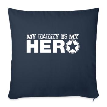 my daddy is my hero - Sofa pillowcase 17,3'' x 17,3'' (45 x 45 cm) - navy - Front