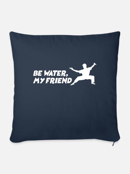 Be water my Friend Bruce Lee Kampfsport MMA Fight - Sofakissenbezug 45 x 45 cm - Navy