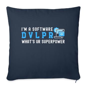 I'm a SOFTWARE DEVELOPER What's Your Superpower - Sofa pillowcase 17,3'' x 17,3'' (45 x 45 cm) - navy - Front