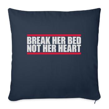 break her bed quote - Sofa pillowcase 17,3'' x 17,3'' (45 x 45 cm) - navy - Front