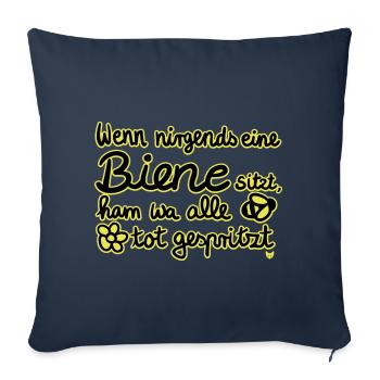Bienen tot gespritzt – Bienenschutz Geschenkidee - Sofakissenbezug 45 x 45 cm - Navy - Vorne