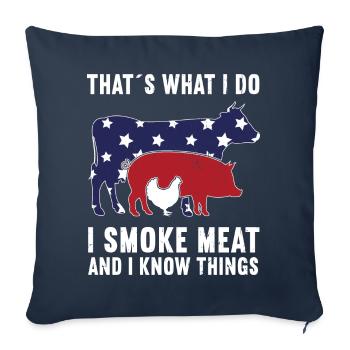 C’est ce que je fais, je fume de la viande et je sais des choses - Housse de coussin décorative 45 x 45 cm - bleu marine - Devant