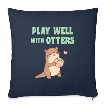 Cute Otter Play Well With Otters Funny - Sofa pillowcase 17,3'' x 17,3'' (45 x 45 cm) - navy - Front