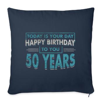 50. Geburtstag HAPPY BIRTHDAY TO YOU Geschenk - Sofakissenbezug 45 x 45 cm - Navy - Vorne