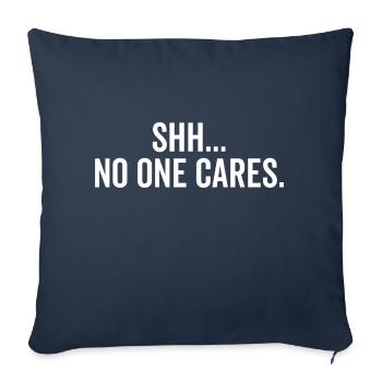 Chut, personne ne s’en soucie - Housse de coussin décorative 45 x 45 cm - bleu marine - Devant