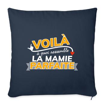 Voilà à quoi ressemble la mamie parfaite. - Housse de coussin décorative 45 x 45 cm - bleu marine - Devant