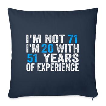 71 Years Old Birthday Funny Birthday Idea Humor 71 - Sofa pillowcase 17,3'' x 17,3'' (45 x 45 cm) - navy - Front