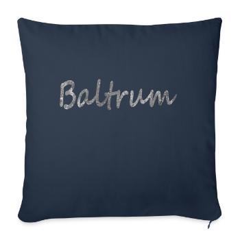 Baltrum die Insel! Geschenk Idee - Sofakissenbezug 45 x 45 cm - Navy - Vorne