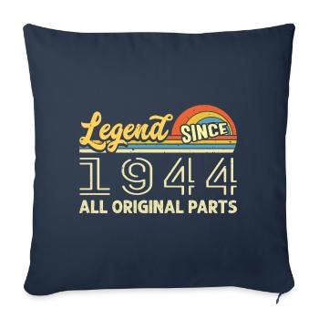 Legendary since 1944 Birthday 1944 Born 1944 - Sofa pillowcase 17,3'' x 17,3'' (45 x 45 cm) - navy - Front