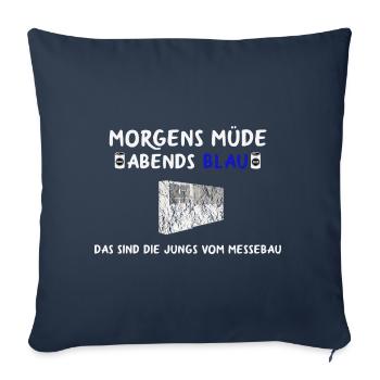 Messebauer Messebau Messe lustige Sprüche - Sofakissenbezug 45 x 45 cm - Navy - Vorne
