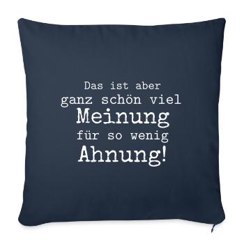 Viel Meinung wenig Ahnung 1 weiss - Sofakissenbezug 45 x 45 cm - Navy - Vorne