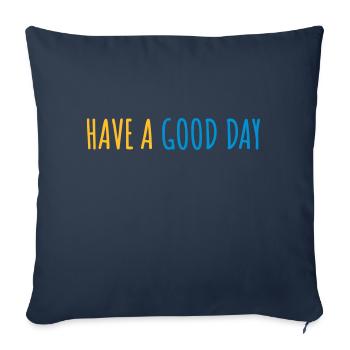 have a good day - Sofa pillowcase 17,3'' x 17,3'' (45 x 45 cm) - navy - Front