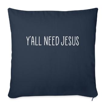 y'all need Jesus quote - Sofa pillowcase 17,3'' x 17,3'' (45 x 45 cm) - navy - Front
