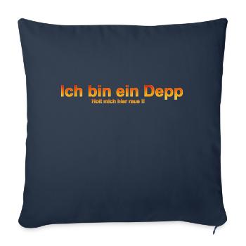 ich bin ein depp - Sofakissenbezug 45 x 45 cm - Navy - Vorne