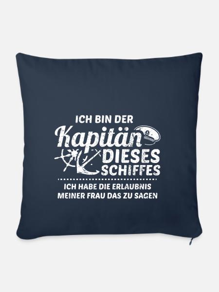 Segeln Segler Segel Shirt Ich Bin Kapitän - Sofakissenbezug 45 x 45 cm - Navy
