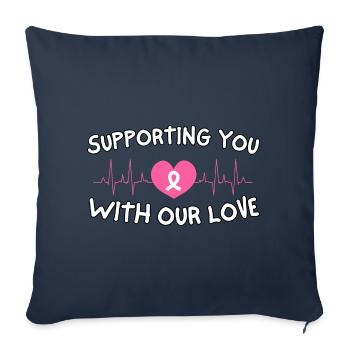 Supporting You With Our Love Breast Cancer - Sofa pillowcase 17,3'' x 17,3'' (45 x 45 cm) - navy - Front