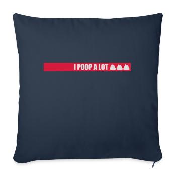 I poop a lot - Sofakissenbezug 45 x 45 cm - Navy - Vorne