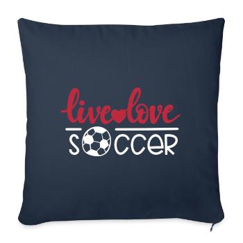 Live love soccer goalkeeper gift - Sofakissenbezug 45 x 45 cm - Navy - Vorne