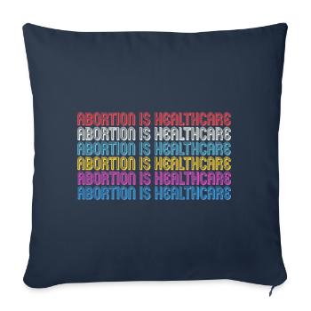 Abortion is Healthcare - Sofakissenbezug 45 x 45 cm - Navy - Vorne
