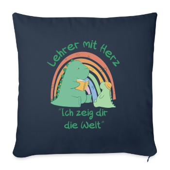 Lehrer mit Herz - Ich zeig dir die Welt - Sofakissenbezug 45 x 45 cm - Navy - Vorne