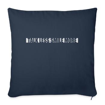talk less smile more - Sofa pillowcase 17,3'' x 17,3'' (45 x 45 cm) - navy - Front