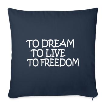 Peace / To Dream To live to Freedom - Sofa pillowcase 17,3'' x 17,3'' (45 x 45 cm) - navy - Front
